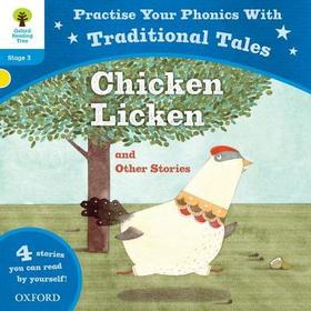 Oxford Reading Tree: Level 3: Traditional Tales Phonics Chicken Licken and Other Stories: Chicken Licken and Other Stories