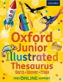Oxford Junior Illustrated Thesaurus: Accessible, fun and colourful, for children aged 7+