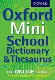 Oxford Mini School Dictionary & Thesaurus: Pocket-sized one-stop dictionary and thesaurus for upper primary school