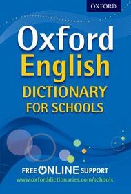 Oxford English Dictionary for Schools: The best secondary school dictionary for all round language support