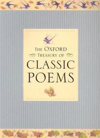 The Oxford Treasury of Classic Poems