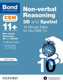 Bond 11+ CEM 3D Non-Verbal Reasoning 10 Minute Tests (now Cambridge Select Insight): 10-11 Years Bond 11+ CEM 3D Non-Verbal Reasoning 10 Minute Tests (now Cambridge Select Insight): 10-11 Years