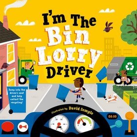 I'm The Bin Lorry Driver I'm The Bin Lorry Driver