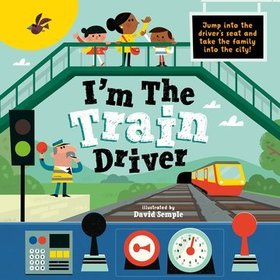 I'm The Train Driver I'm The Train Driver