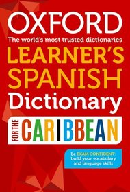 Oxford Learner's Spanish Dictionary for the Caribbean: Export Edition