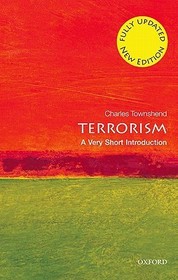 Terrorism: A Very Short Introduction: A Very Short Introduction