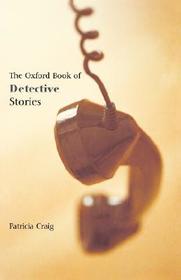 The Oxford Book of Detective Stories The Oxford Book of Detective Stories