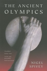 The Ancient Olympics: War Minus the Shooting
