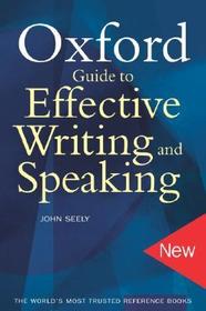 Oxford Guide to Effective Writing and Speaking Oxford Guide to Effective Writing and Speaking