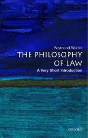 Philosophy of Law: A Very Short Introduction: A Very Short Introduction