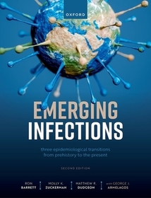 Emerging Infections: Three Epidemiological Transitions from Prehistory to the Present