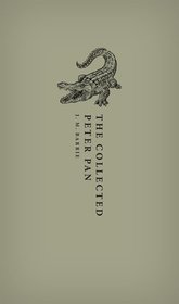 The Collected Peter Pan The Collected Peter Pan