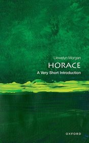 Horace: A Very Short Introduction Horace: A Very Short Introduction