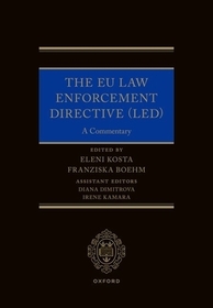 The EU Law Enforcement Directive (LED): A Commentary