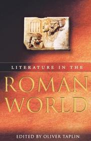 Literature in the Roman World: A New Perspective