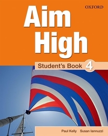 Aim High Level 4: Student's Book: A new secondary course which helps students become successful, independent language learners