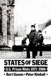 States of Siege: US Prison Riots, 1971-1986