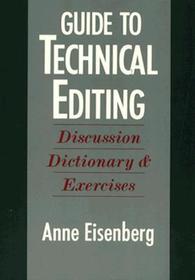 Guide to Technical Editing: Discussion, Dictionary, and Exercises