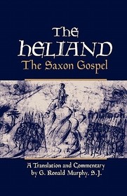 The Heliand: The Saxon Gospel