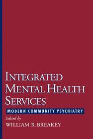 Integrated Mental Health Services: Modern Community Psychiatry