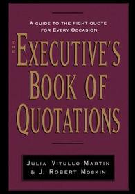 The Executive's Book of Quotations