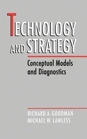 Technology and Strategy: Conceptual Models and Diagnostics