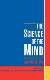 The Science of the Mind: 2001 and Beyond