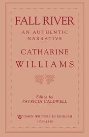 Fall River: An Authentic Narrative