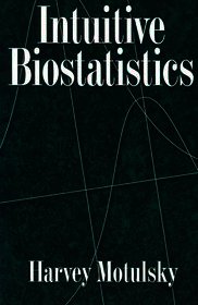 Intuitive Biostatistics