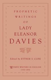 Prophetic Writings of Lady Eleanor Davies