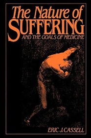 The Nature of Suffering and the Goals of Medicine