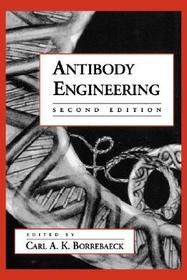 Antibody Engineering: A Practical Guide