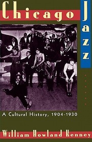 Chicago Jazz: A Cultural History, 1904-1930