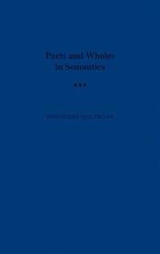Parts and Wholes in Semantics