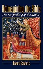 Reimagining the Bible: The Storytelling of the Rabbis