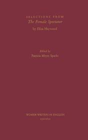 Selections from The Female Spectator