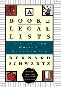 A Book of Legal Lists: The Best and Worst in American Law with 150 Court and Judge Trivia Questions