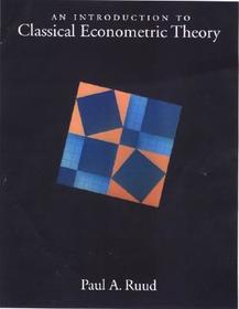 An Introduction to Classical Econometric Theory