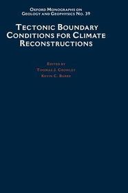 Tectonic Boundary Conditions for Climate Reconstructions Tectonic Boundary Conditions for Climate Reconstructions