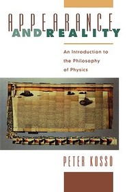 Appearance and Reality: An Introduction to the Philosophy of Physics