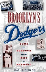 Brooklyn's Dodgers: The Bums, the Borough, and the Best of Baseball, 1947-1957