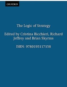 The Logic of Strategy