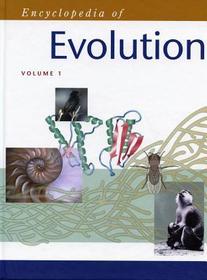 Encyclopedia of Evolution: 2 volumes: print and e-reference editions available