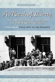 A March of Liberty: Volume 2: From 1877 to the Present: From 1877 to the Present