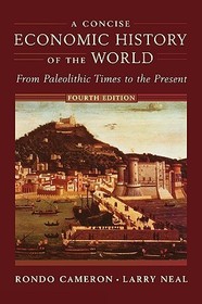 A Concise Economic History of the World: From Paleolithic Times to the Present