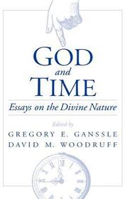 God and Time: Essays on the Divine Nature