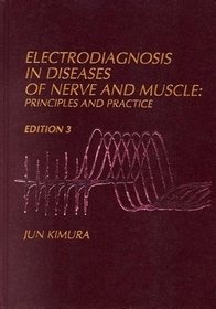 Electrodiagnosis in Diseases of Nerve and Muscle