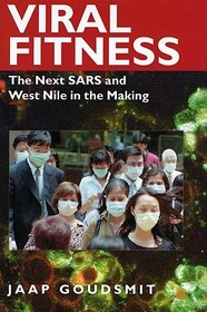 Viral Fitness: The Next SARS and West Nile in the Making