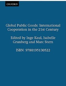 Global Public Goods: International Cooperation in the 21st Century