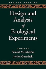 Design and Analysis of Ecological Experiments
